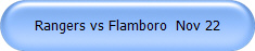 Rangers vs Flamboro  Nov 22