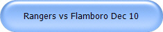 Rangers vs Flamboro Dec 10